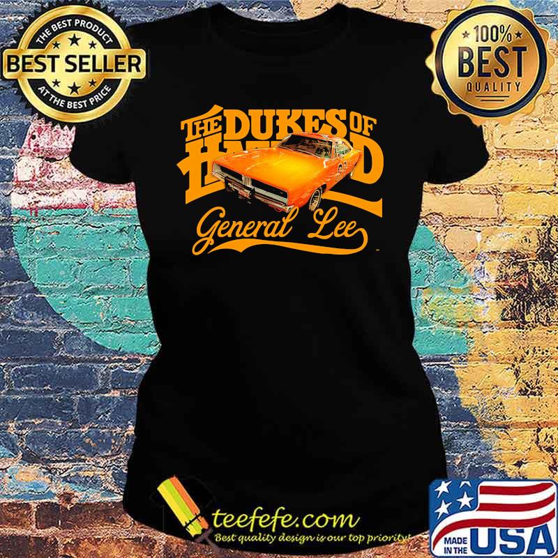 The dukes of hazzard general lee car s Ladies tee The dukes of hazzard general lee car s Ladies tee