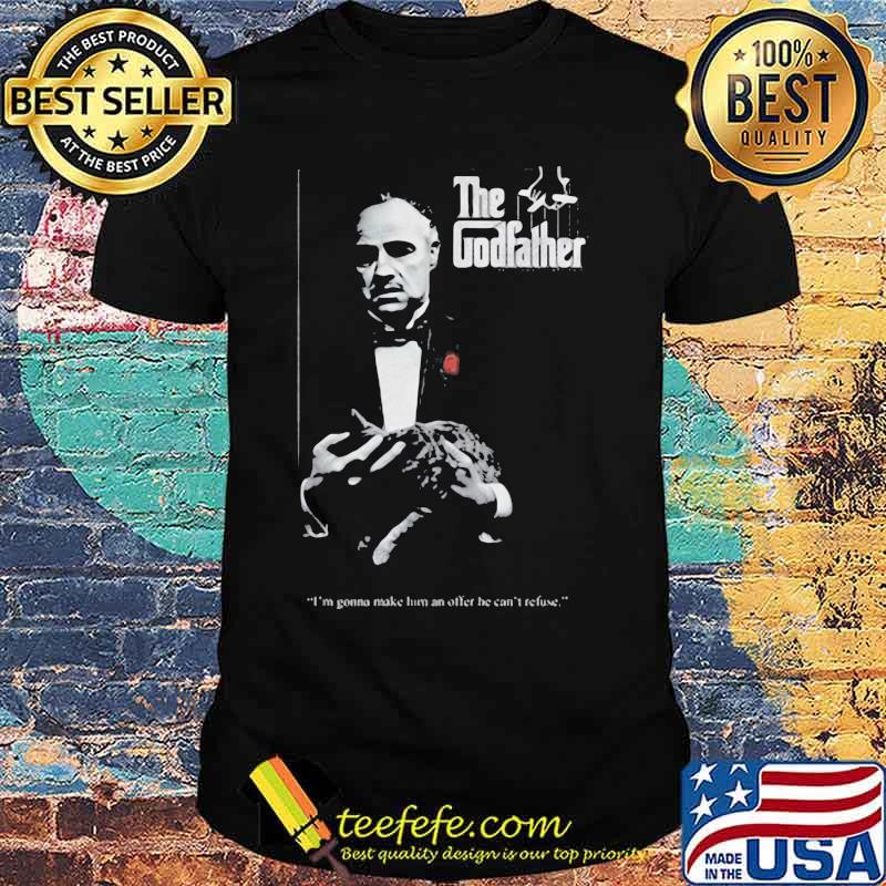 The godfather i'm gonna make turn an offer he can't retire shirt