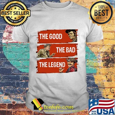 THE GOOD THE BAD AND THE UGLY SHIRT