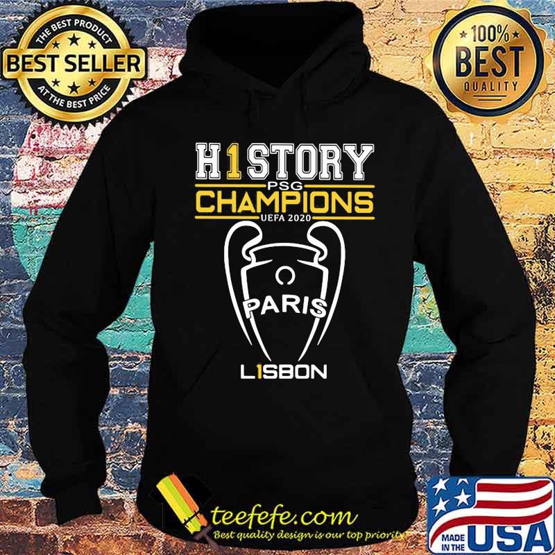 The history psg champion uefa 2020 paris lisbon s Hoodie The history psg champion uefa 2020 paris lisbon s Hoodie