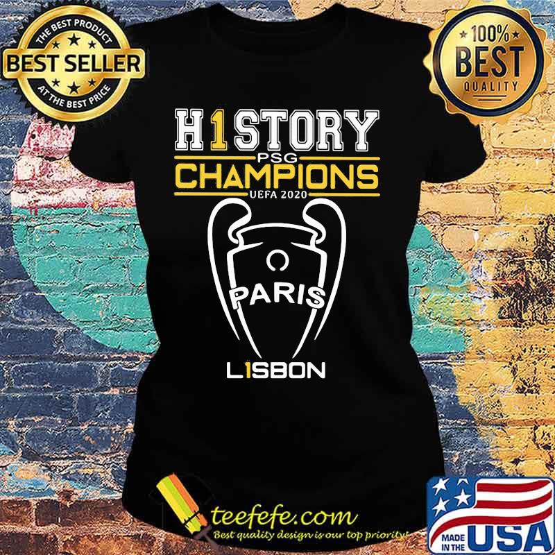 The history psg champion uefa 2020 paris lisbon s Ladies tee The history psg champion uefa 2020 paris lisbon s Ladies tee