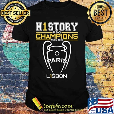The history psg champion uefa 2020 paris lisbon shirt