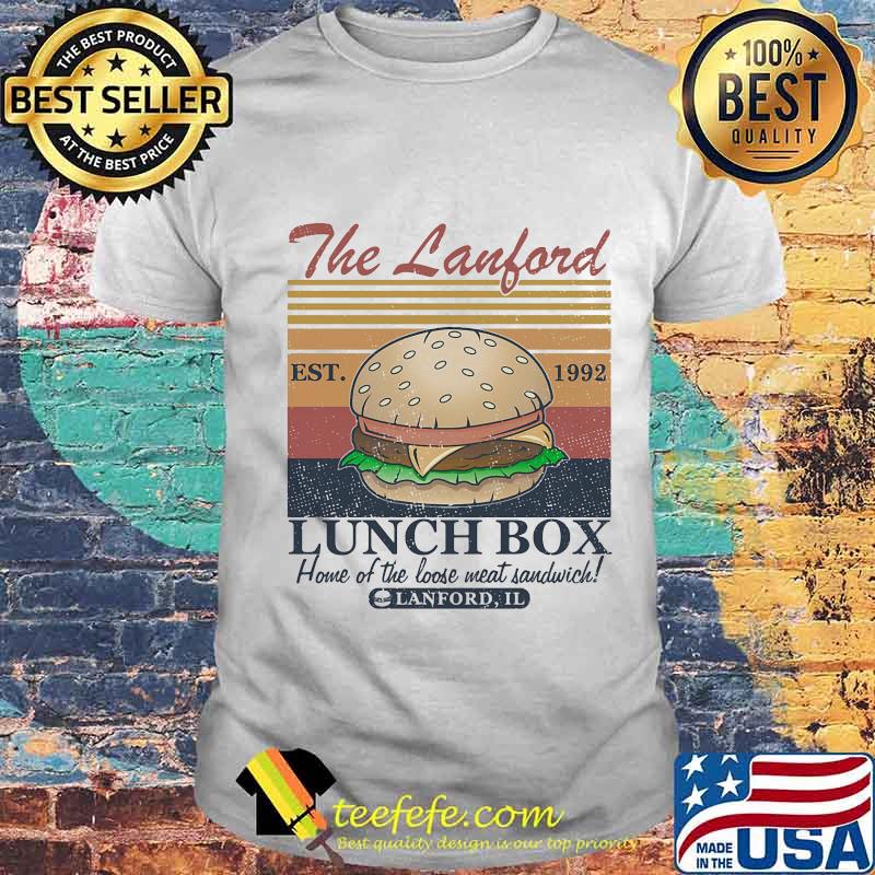 The lanford est 1992 lunch box home of the loose meat sandwich lanford il vintage retro shirt