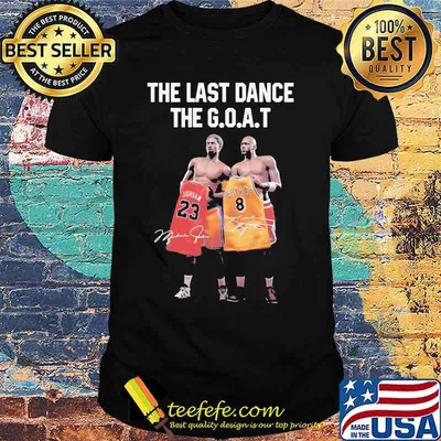 The last dance the goat michael jordan and kobe bryant signatures shirt