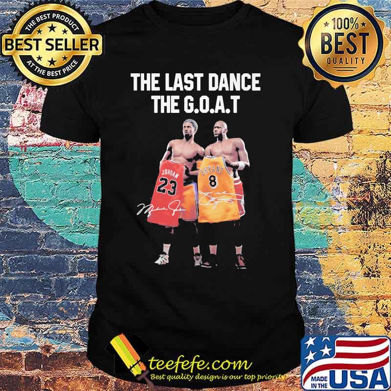 The last dance the goat michael jordan and kobe bryant signatures shirt