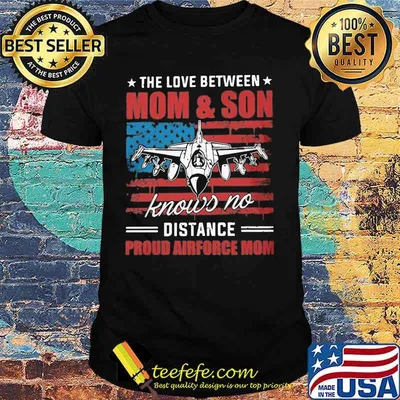 The love between mom and son knows no distance proud airforce mom American flag shirt