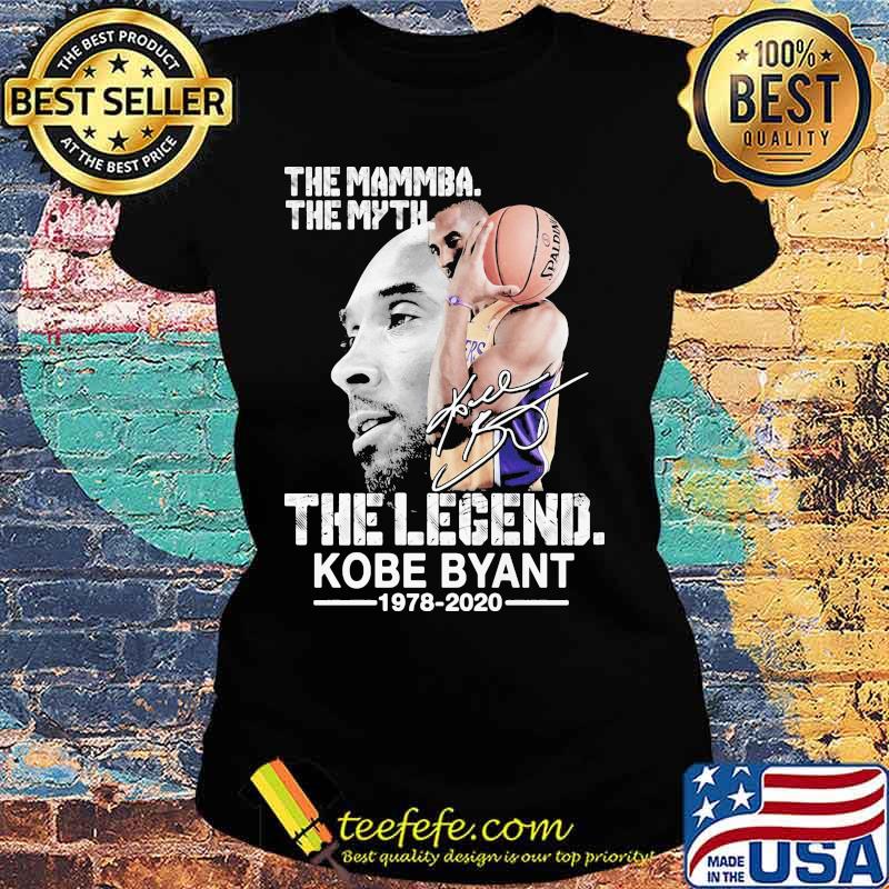 The mamba the myth the legend kobe bryant 1978 2020 signature s Ladies tee The mamba the myth the legend kobe bryant 1978 2020 signature s Ladies tee