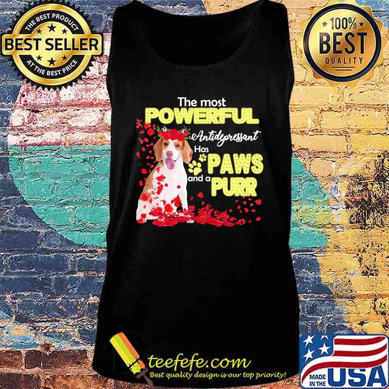 THE MOST POWERFULL ANTIDEPRESSANT HAS PAWS AND A PURR SHIRT Tank top THE MOST POWERFULL ANTIDEPRESSANT HAS PAWS AND A PURR SHIRT Tank top
