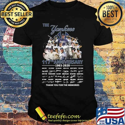 The new york yankees 117th anniversary 1903 2020 thank you for the memories signatures shirt