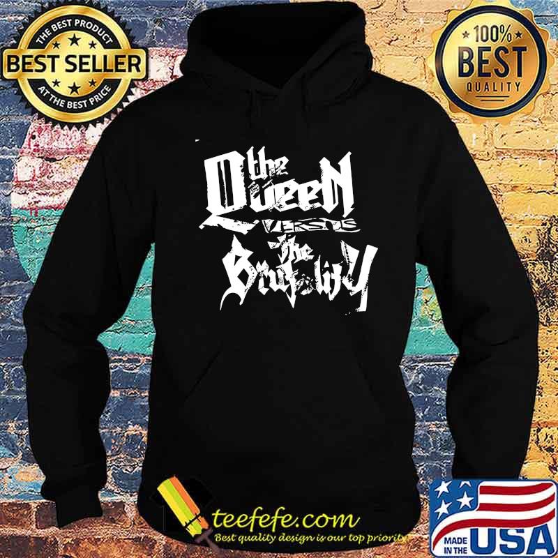 The queen versus the brutality s Hoodie The queen versus the brutality s Hoodie