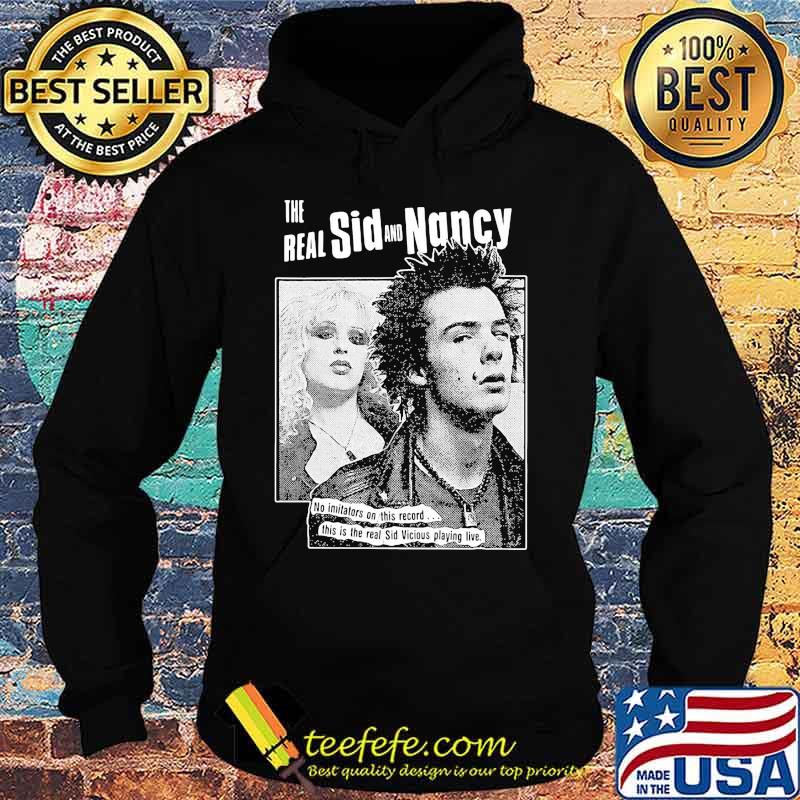 The real sid and nancy no initiators on this record this is the real sid vicious playing live s Hoodie The real sid and nancy no initiators on this record this is the real sid vicious playing live s Hoodie