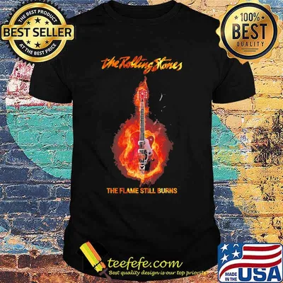 The rolling stones band the flame still burns shirt