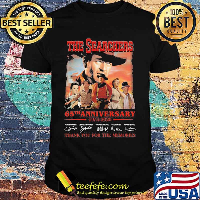 The searchers 65th anniversary 1955 2020 thank you for the memories signatures shirt The searchers 65th anniversary 1955 2020 thank you for the memories signatures shirt