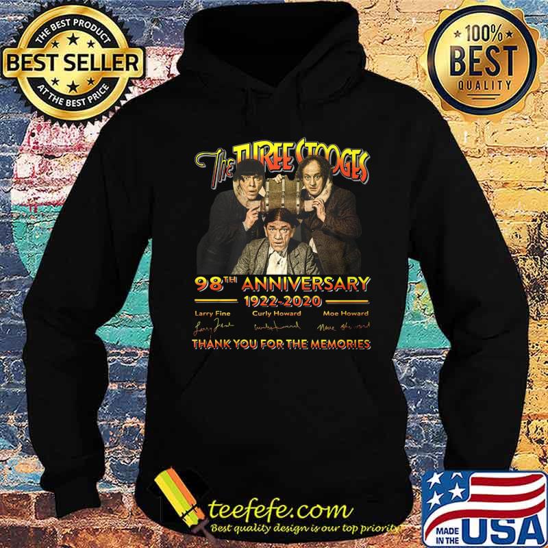 The three stooges 98th anniversary 1922 2020 thank you for the memories signatures s Hoodie The three stooges 98th anniversary 1922 2020 thank you for the memories signatures s Hoodie