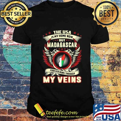 The USA Is My Home Now But Madagascar Forever Runs Through My Veins Map shirt