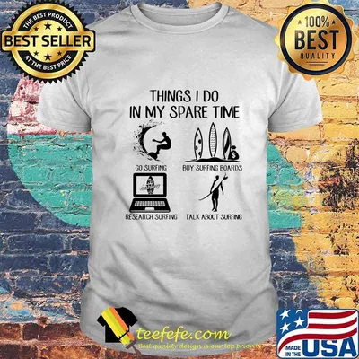 Things I Do In My Spare Time Surfing Shirt
