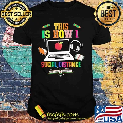 This is how I social distance Teacher shirt