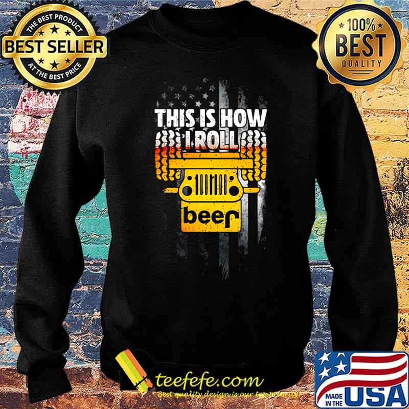 This is how iroll Jeep American flag s Sweater This is how iroll Jeep American flag s Sweater