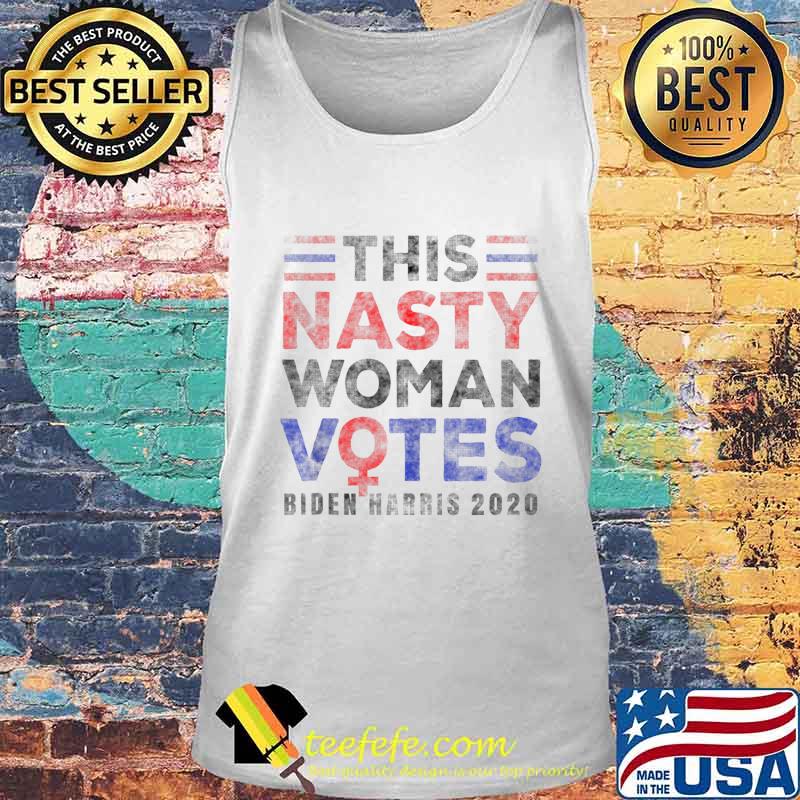 This Nasty Woman Votes - Biden Harris Feminist Voting s Tank top This Nasty Woman Votes - Biden Harris Feminist Voting s Tank top