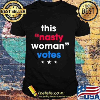 This nasty woman votes stars shirt