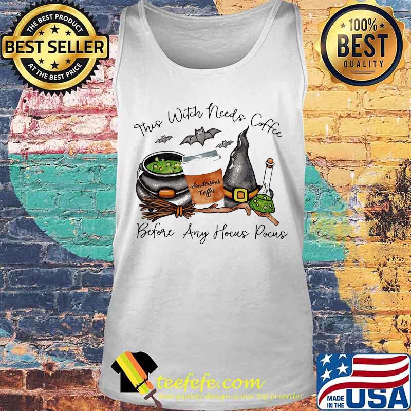 This witch needs coffee before any hocus pocus landersons coffee s Tank top This witch needs coffee before any hocus pocus landersons coffee s Tank top