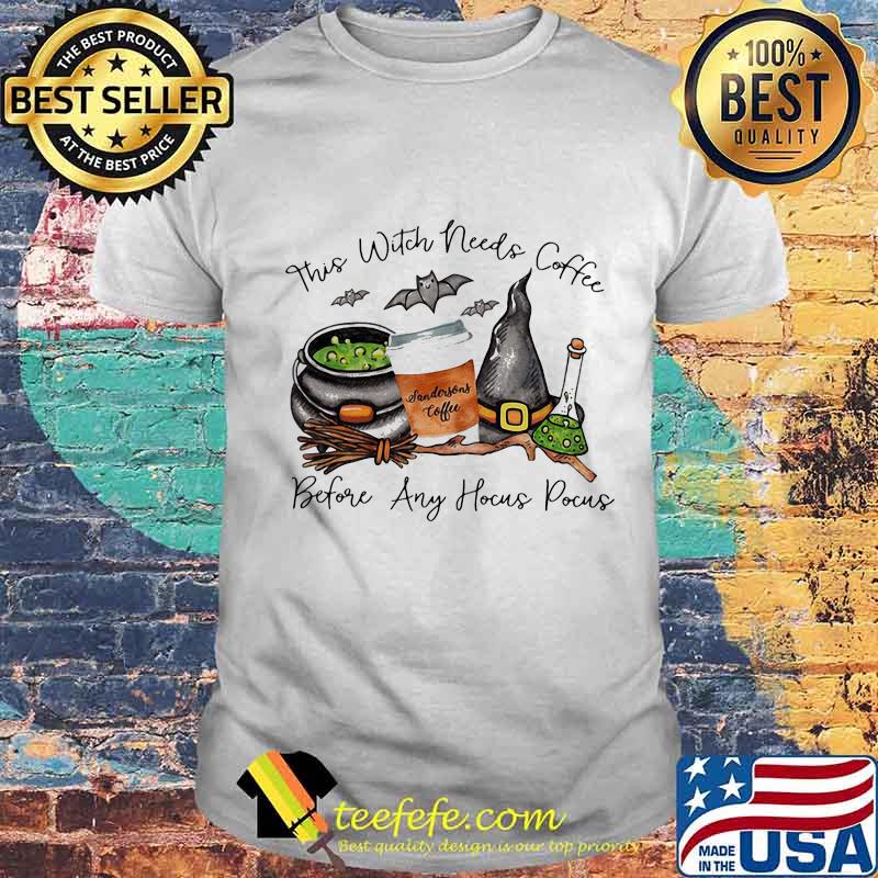 This witch needs coffee before any hocus pocus landersons coffee shirt This witch needs coffee before any hocus pocus landersons coffee shirt