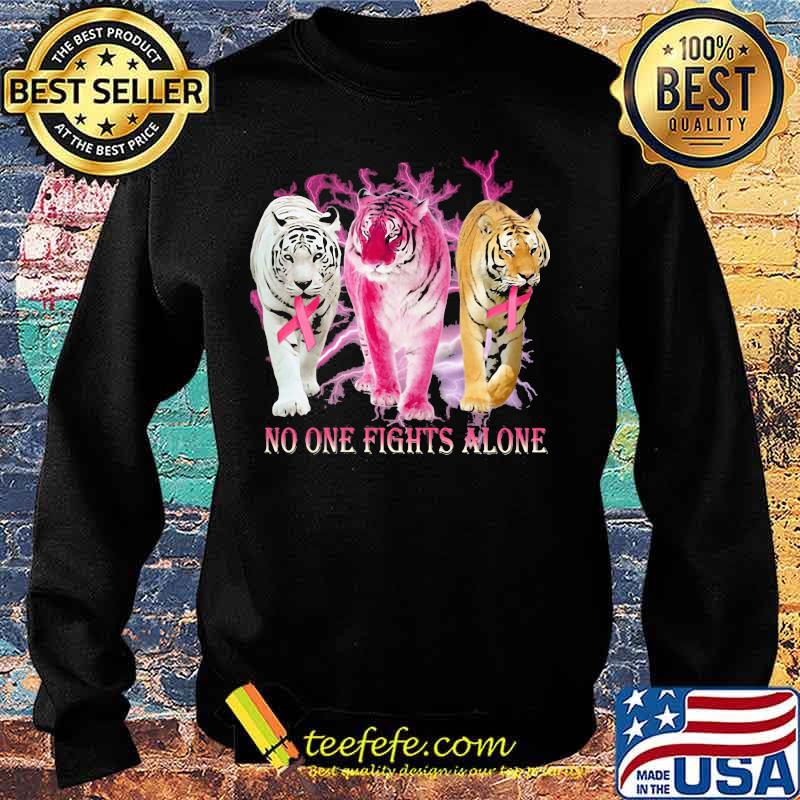 Tigers no one fights alone cancer awareness s Sweater Tigers no one fights alone cancer awareness s Sweater