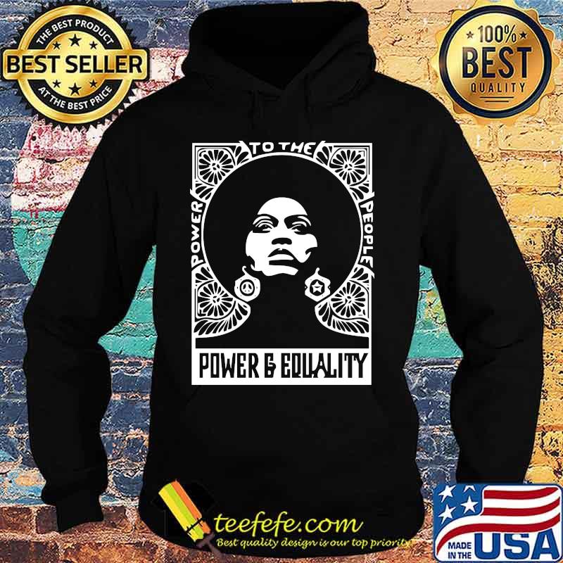 To the power and equality people power s Hoodie To the power and equality people power s Hoodie
