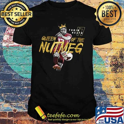 Tobin heath queen of the nutmeg shirt