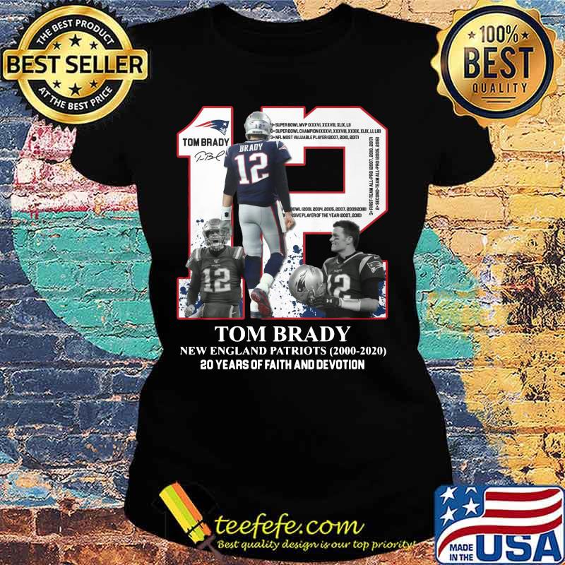 Tom brady 12 new england patriots football team 2000 2020 20 years of faith and devotion signature s Ladies tee Tom brady 12 new england patriots football team 2000 2020 20 years of faith and devotion signature s Ladies tee
