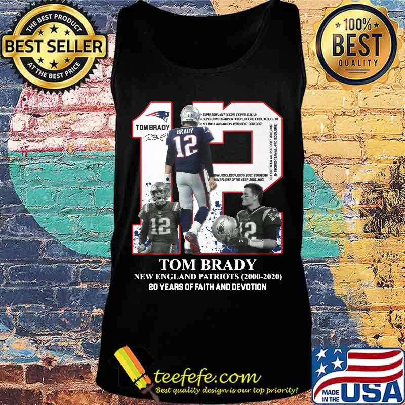Tom brady 12 new england patriots football team 2000 2020 20 years of faith and devotion signature s Tank top Tom brady 12 new england patriots football team 2000 2020 20 years of faith and devotion signature s Tank top