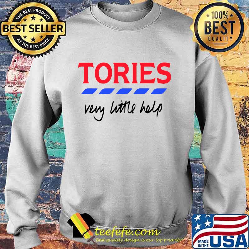Tories very little help s Sweater Tories very little help s Sweater