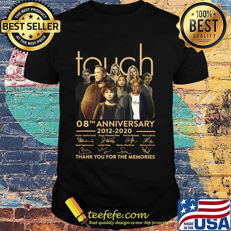 Touch 08th anniversary 2012 2020 thank you for the memories signatures shirt Touch 08th anniversary 2012 2020 thank you for the memories signatures shirt