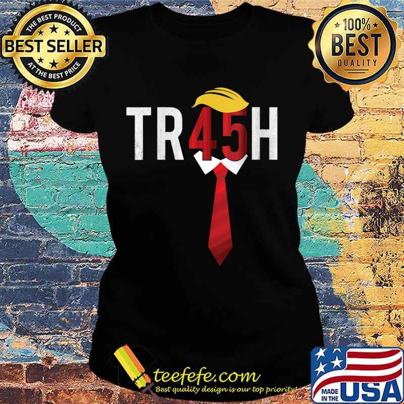 TR45H Vintage Trash 45 Anti Trump 8645 Shirt Ladies tee TR45H Vintage Trash 45 Anti Trump 8645 Shirt Ladies tee