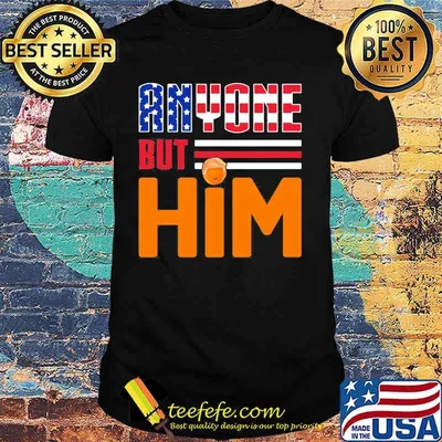 Trump Flush The Turd Anyone But Him shirt