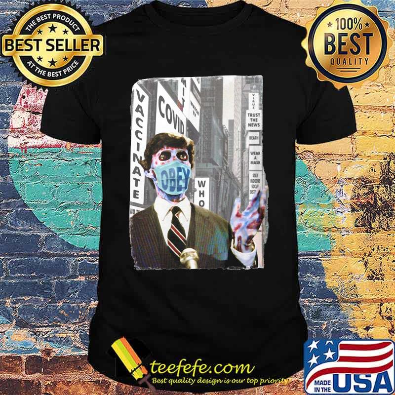 Trump obey mask vaccinate covid trust the news shirt