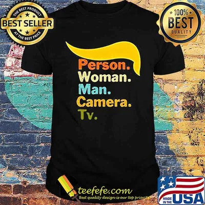 Trump person woman man camera tv vintage shirt