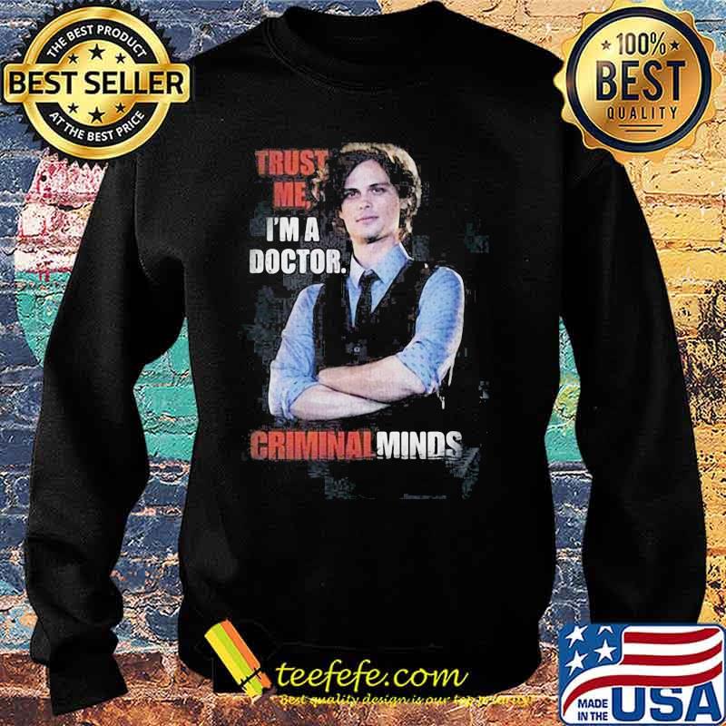 Trust me i'm a doctor criminal minds s Sweater Trust me i'm a doctor criminal minds s Sweater