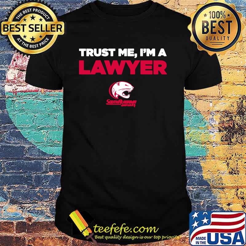 Trust me i'm a lawyer south all perpem shirt