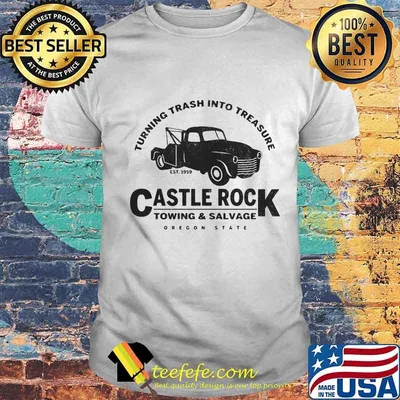 Turning trash into treasure est 1959 castle rock towing and salvage oregon state shirt