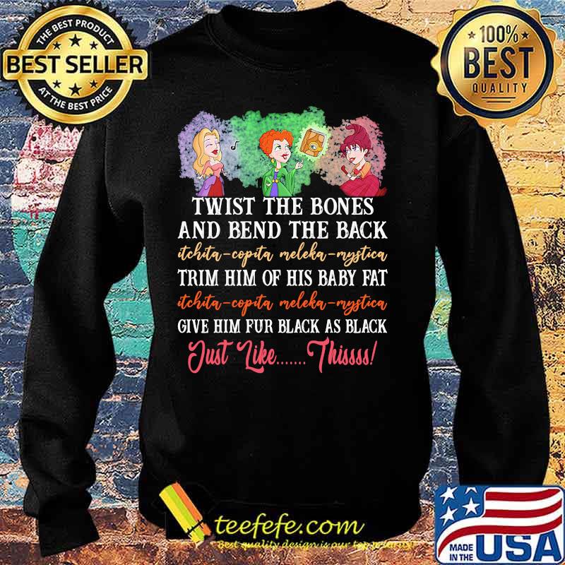Twist the bones and bend the back trim him of his baby fat give him fur black as black just like this s Sweater Twist the bones and bend the back trim him of his baby fat give him fur black as black just like this s Sweater