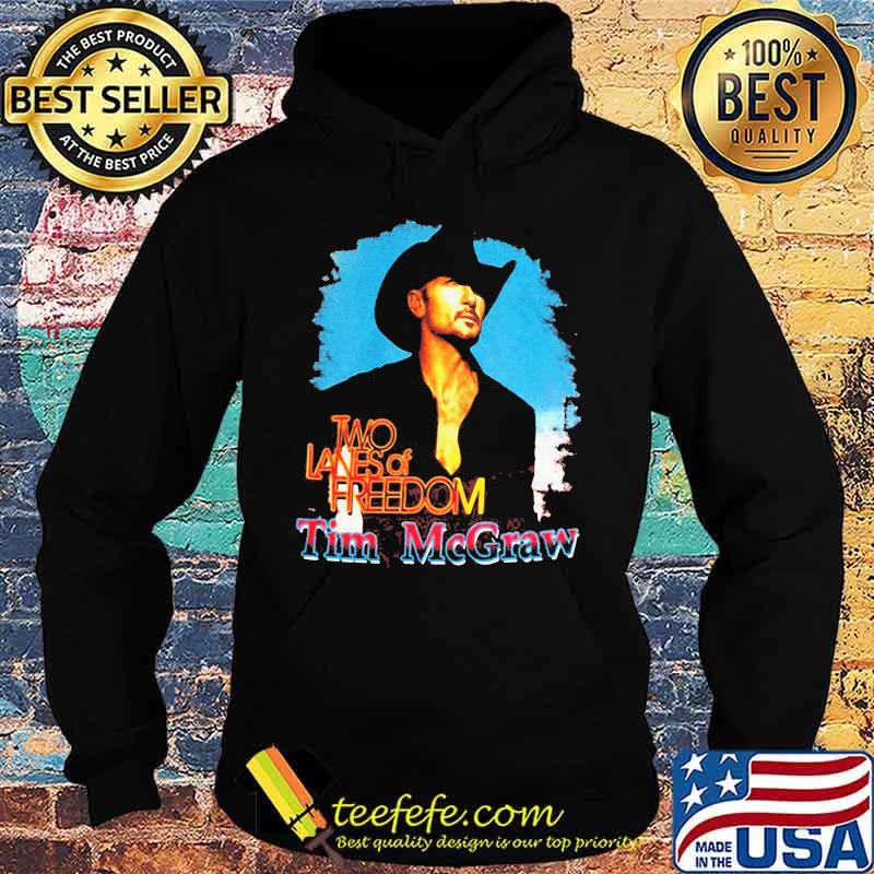 Two lanes of freedom tim mcgraw s Hoodie Two lanes of freedom tim mcgraw s Hoodie