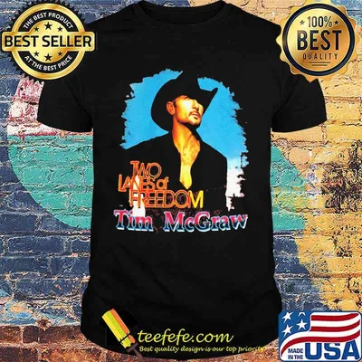 Two lanes of freedom tim mcgraw shirt
