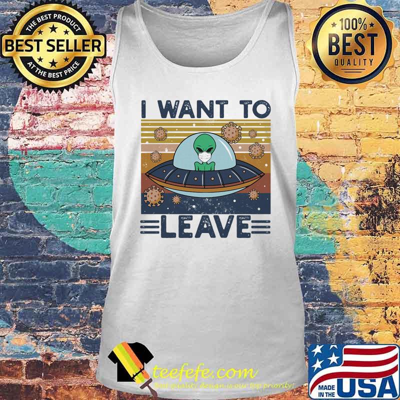 UFO I Want To Leave Alien Mask Vintage retro s Tank top UFO I Want To Leave Alien Mask Vintage retro s Tank top