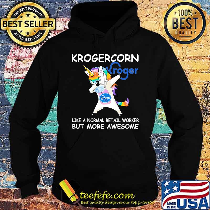 Unicorn krogercorn like a normal retail worker but more awesome s Hoodie Unicorn krogercorn like a normal retail worker but more awesome s Hoodie