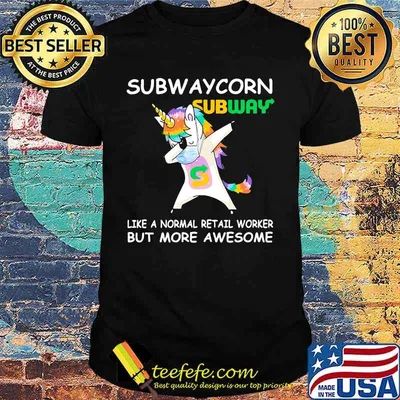 Unicorn subwaycorn like a normal retail worker but more awesome shirt