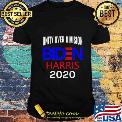 Unity over division Biden Harris 2020 shirt