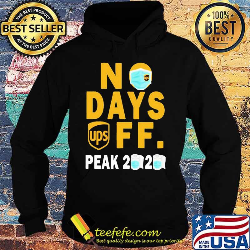 Ups no days off peak 2020 toilet paper mask s Hoodie Ups no days off peak 2020 toilet paper mask s Hoodie