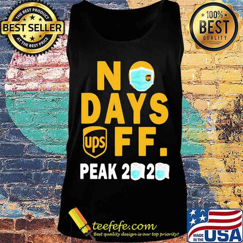 Ups no days off peak 2020 toilet paper mask s Tank top Ups no days off peak 2020 toilet paper mask s Tank top