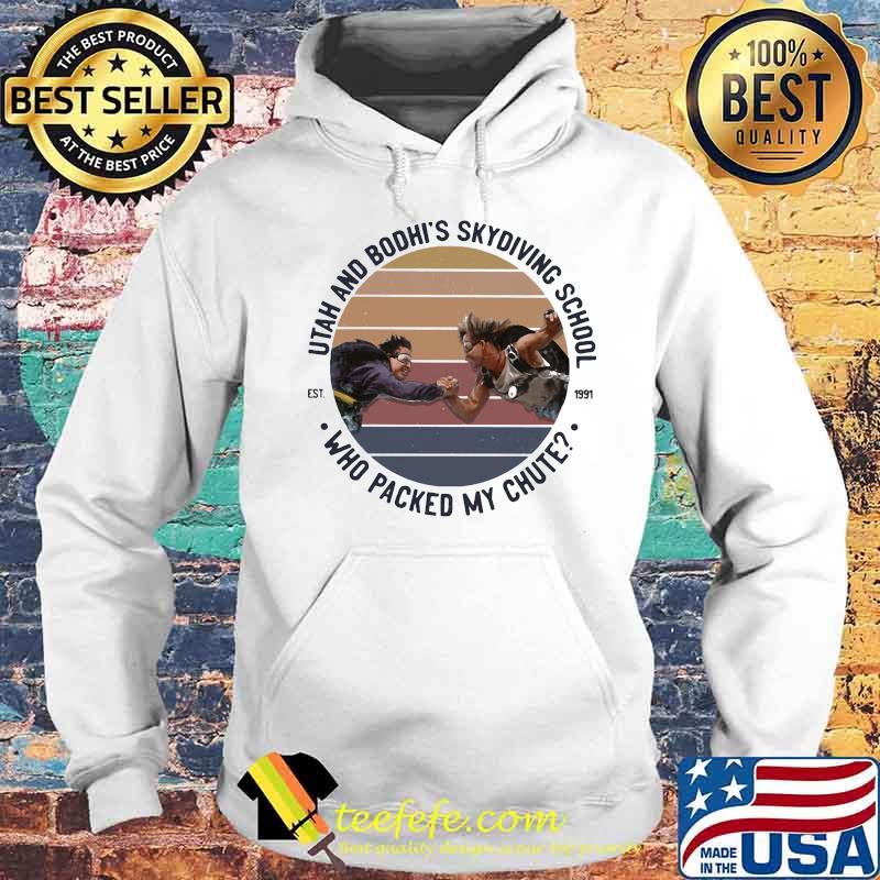 Utah And Bodhi's Skydiving School Who Packed My Chute Vintage Retro Shirt Hoodie Utah And Bodhi's Skydiving School Who Packed My Chute Vintage Retro Shirt Hoodie
